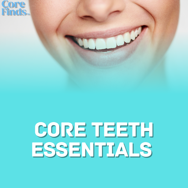 Core Teeth Essentials