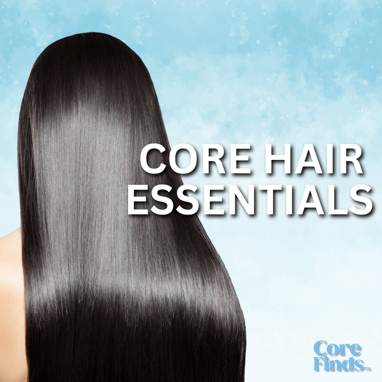Core Hair Essentials